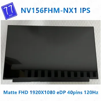  Algne 15.6 tolli BOE IPS NV156FHM-NX1 LCD Ekraan Maatriks eDP 40 Sõrmed 120HZ FHD 1920X1080 FRU 5D10W86614